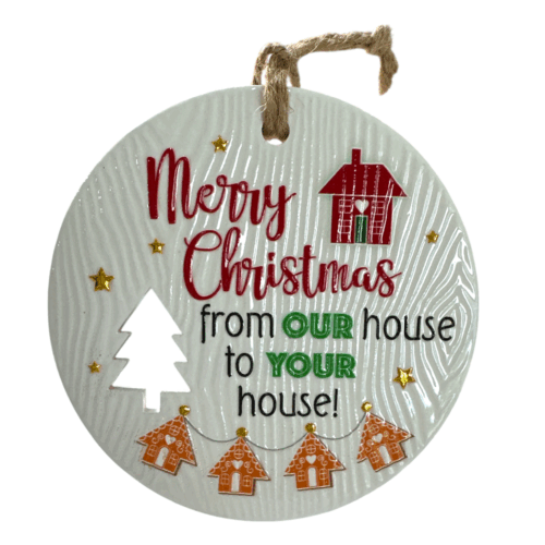 Xmas Plaque - Our House to Your
